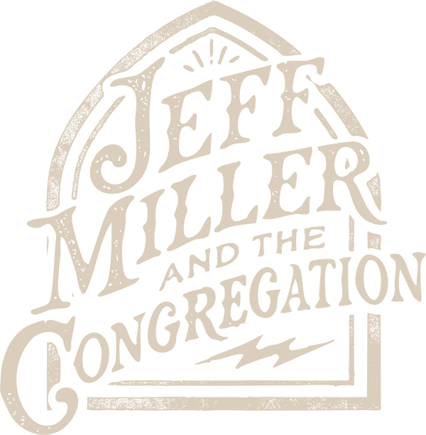 Jeff Miller and The Congregation