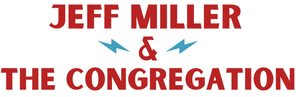 Jeff Miller and The Congregation